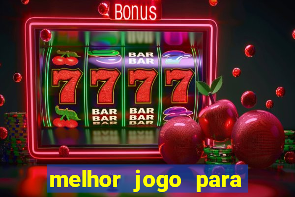 melhor jogo para se ganhar dinheiro