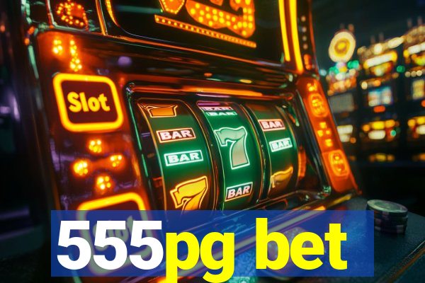 555pg bet