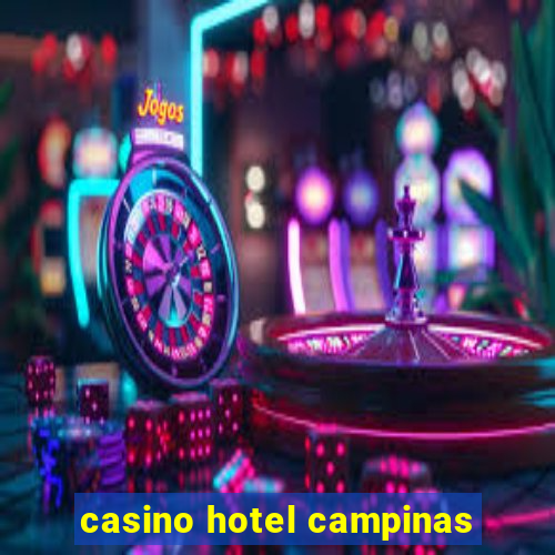 casino hotel campinas