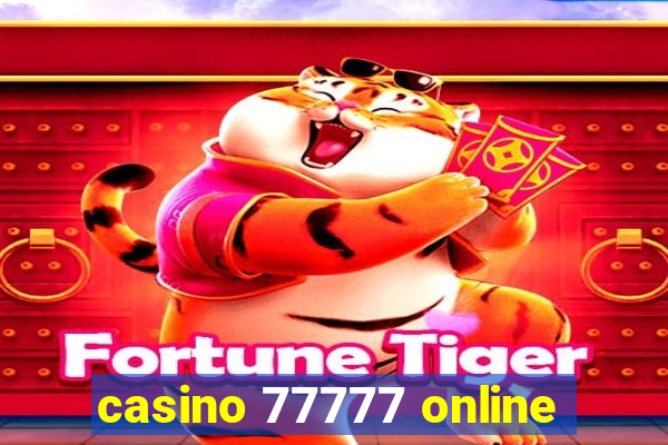 casino 77777 online