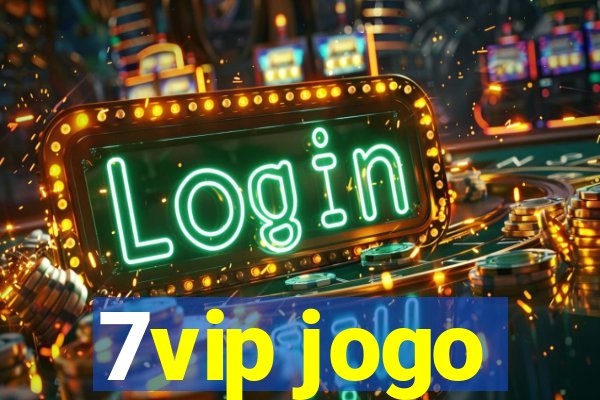 7vip jogo