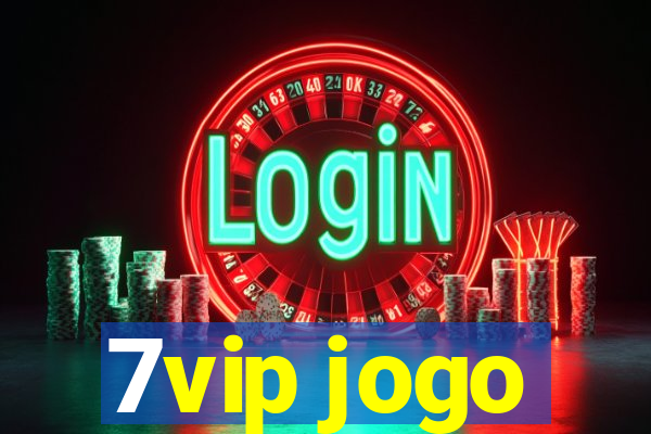 7vip jogo