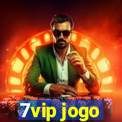 7vip jogo