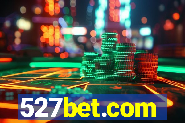 527bet.com