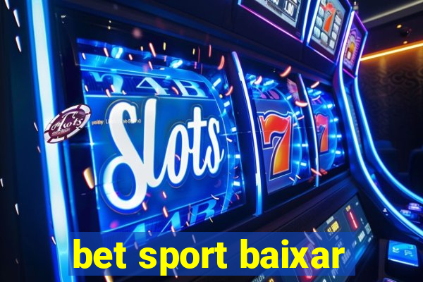 bet sport baixar