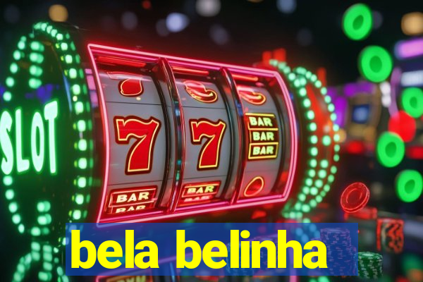 bela belinha