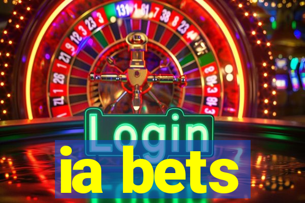 ia bets