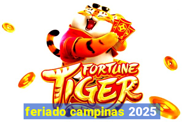 feriado campinas 2025