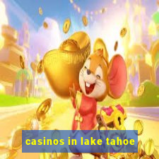 casinos in lake tahoe