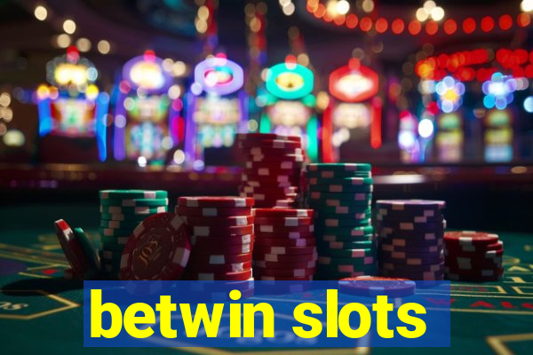 betwin slots