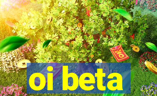 oi beta