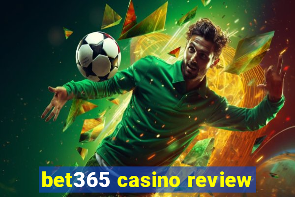 bet365 casino review