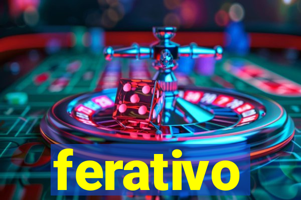 ferativo