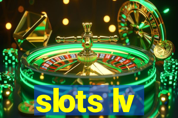 slots lv