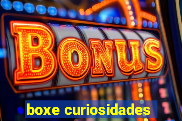 boxe curiosidades