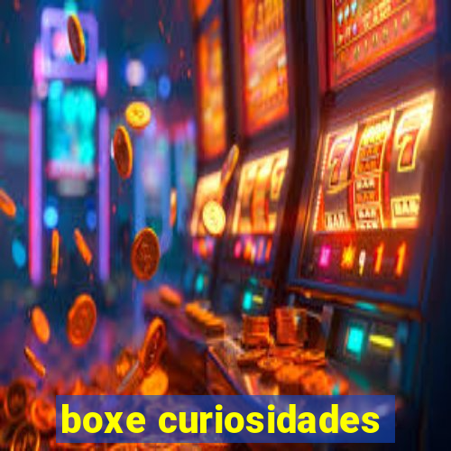 boxe curiosidades