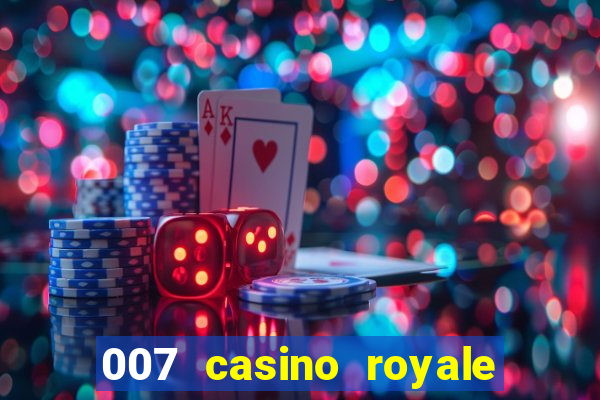 007 casino royale hd7 dublado