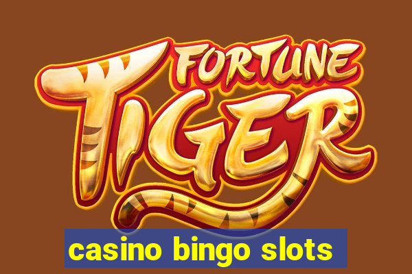 casino bingo slots