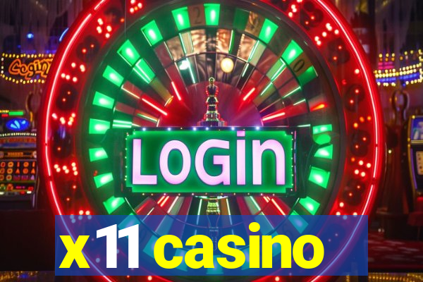 x11 casino