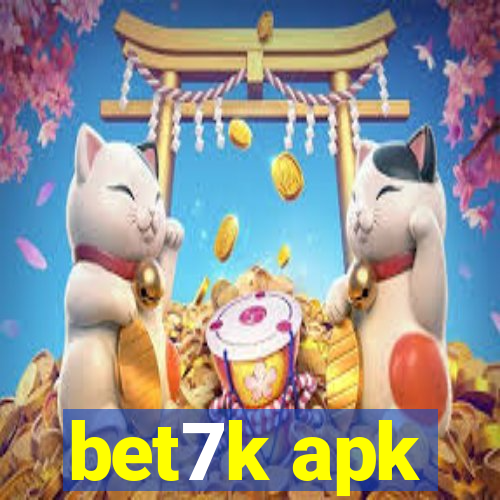 bet7k apk