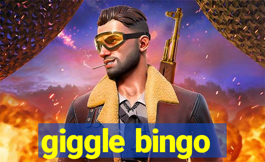 giggle bingo