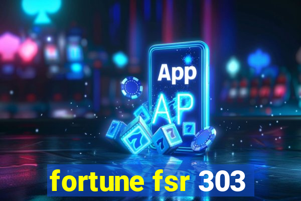 fortune fsr 303