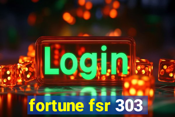 fortune fsr 303