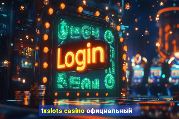 1xslots casino официальный