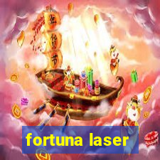 fortuna laser