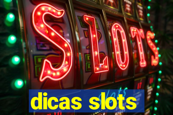 dicas slots