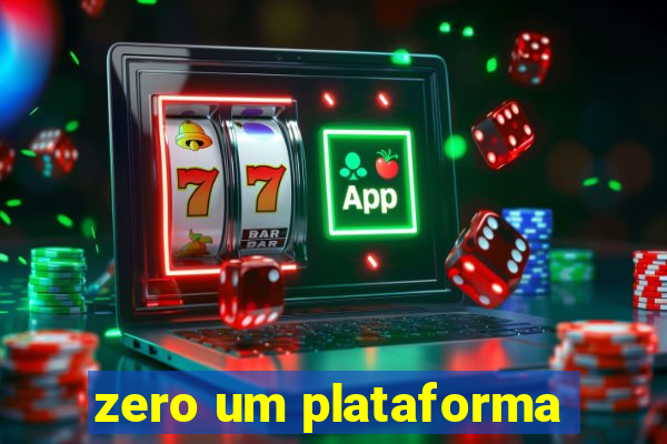 zero um plataforma