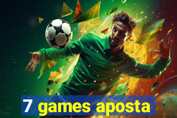 7 games aposta