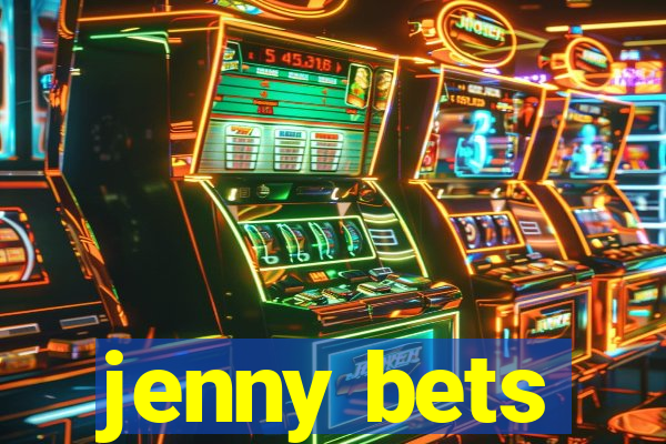 jenny bets