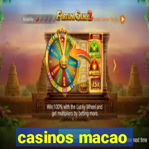 casinos macao