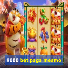 9080 bet paga mesmo