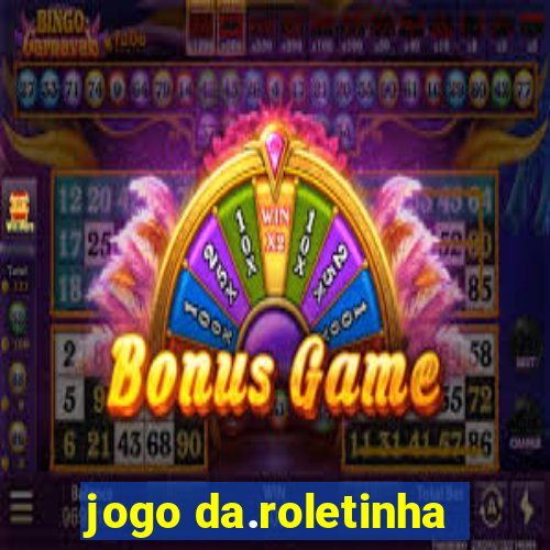 jogo da.roletinha