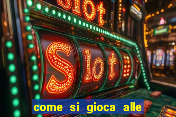 come si gioca alle slot machine