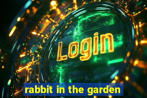 rabbit in the garden