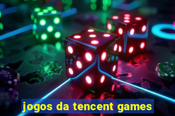 jogos da tencent games