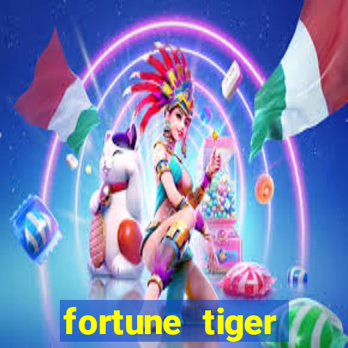 fortune tiger depósito mínimo