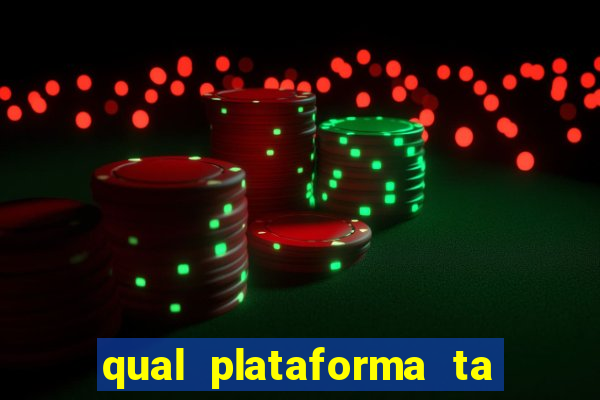 qual plataforma ta pagando mais