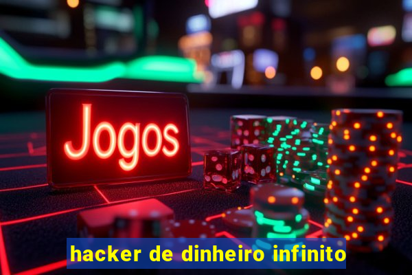 hacker de dinheiro infinito