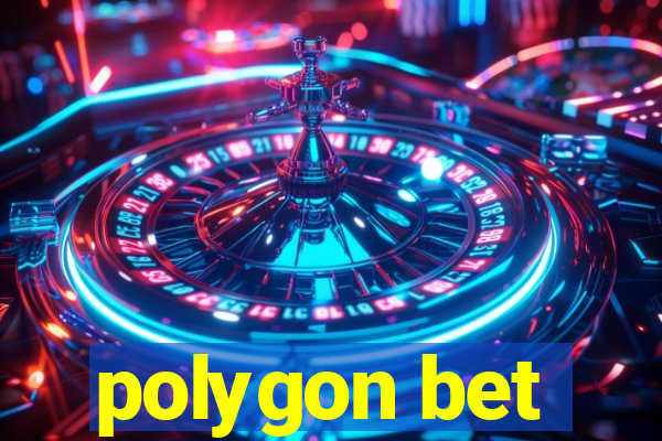 polygon bet