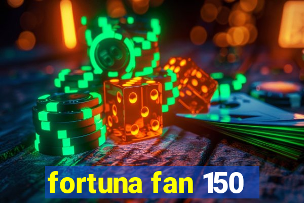 fortuna fan 150