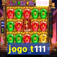 jogo t111