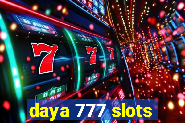 daya 777 slots