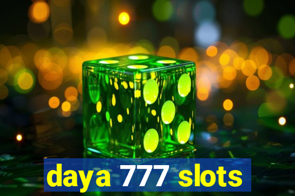 daya 777 slots