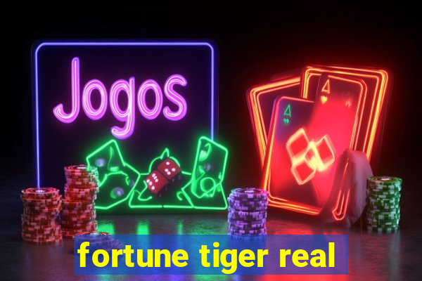 fortune tiger real