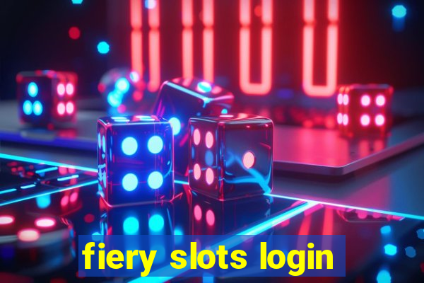 fiery slots login