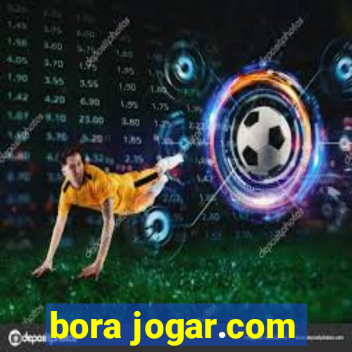 bora jogar.com